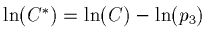 $\ln(C^\ast) = \ln(C) - \ln(p_3)$